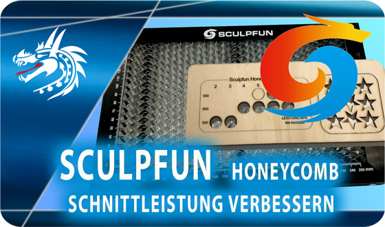 Sculpfun Mit Honeycomb Schnittleistung erhöhen