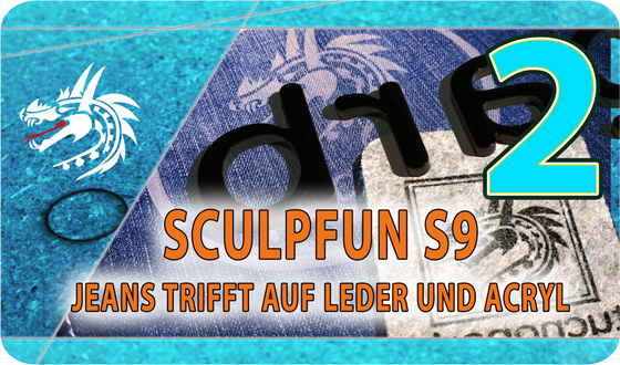 Dragoncut Sculpfun S9 Jeans und Leder