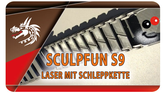 Dragoncut Sculpfun S9 Schleppkette am Laser