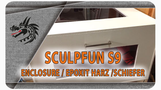 Dragoncut Sculpfun S9 Encloser Epoxitharz und Schiefer
