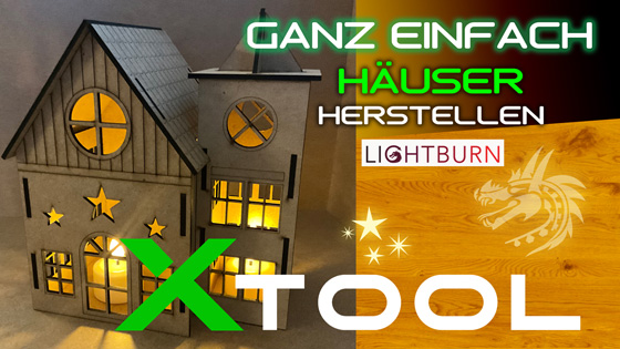 Weihnachtshäusschen erstellen mit Lightburn