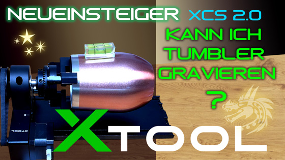 Lasern ohne Kenntnisse xTool S1 40Watt